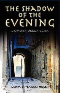 Cover image for The Shadow of the Evening: L'Ombra Della Sera