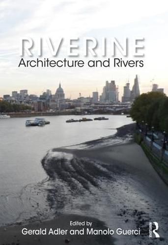 Riverine: Architecture and Rivers