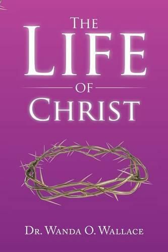 Cover image for The Life of Christ