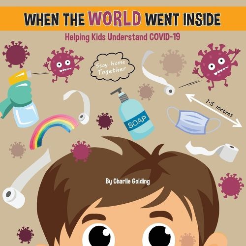 Cover image for When The World Went Inside: Talking COVID-19 With Kids