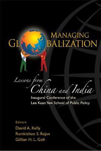 Managing Globalization: Lessons From China And India