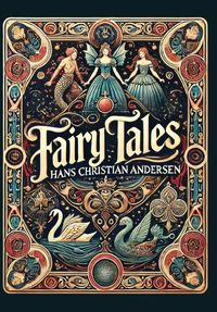 Cover image for Fairy Tales by Hans Christian Andersen (Collector's Edition) (Laminated Hardback with Jacket)