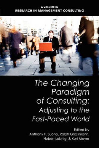 Cover image for The Changing Paradigm of Consulting: Adjusting to the Fast-Paced World