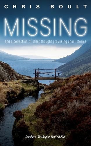 Cover image for Missing: and a collection of other thought provoking short stories