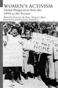 Cover image for Women's Activism: Global Perspectives from the 1890s to the Present