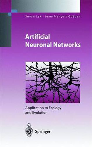 Artificial Neuronal Networks: Application to Ecology and Evolution