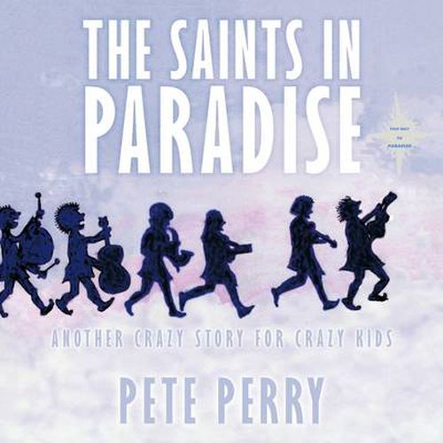 Cover image for The Saints in Paradise: Another Crazy Story for Crazy Kids