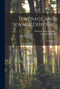 Cover image for Sewerage and Sewage Disposal; a Textbook