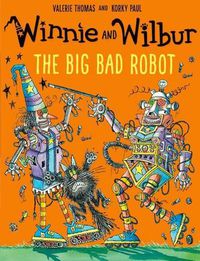 Cover image for Winnie and Wilbur: The Big Bad Robot