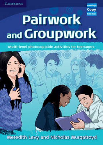 Cover image for Pairwork and Groupwork: Multi-level Photocopiable Activities for Teenagers