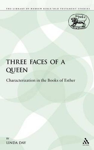 Cover image for Three Faces of a Queen: Characterization in the Books of Esther