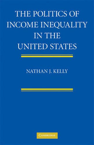 Cover image for The Politics of Income Inequality in the United States