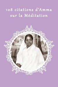 Cover image for 108 citations d' Amma sur la Meditation