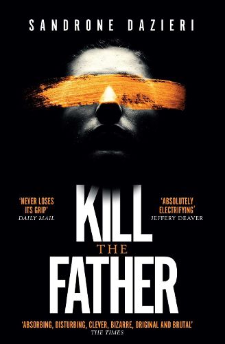 Cover image for Kill the Father: The Italian publishing sensation