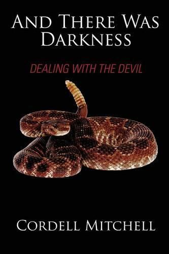 Cover image for And There Was Darkness: Dealing with the Devil