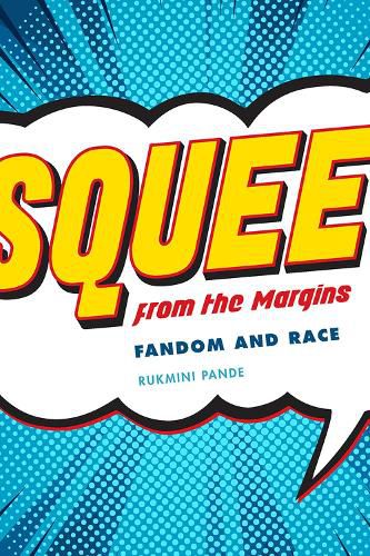 Cover image for Squee from the Margin: Fandom and Race