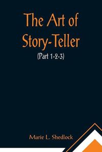 Cover image for The Art of Story-Teller (Part 1-2-3)