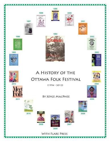 Cover image for A History of the Ottawa Folk Festival (1994-2012)