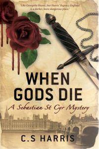 Cover image for When Gods Die: A Sebastian St Cyr Mystery
