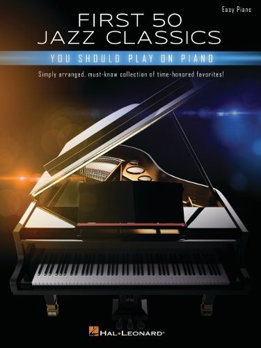 Cover image for First 50 Jazz Classics You Should Play on Piano