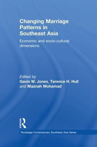 Cover image for Changing Marriage Patterns in Southeast Asia: Economic and Socio-Cultural Dimensions