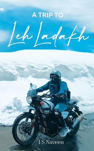 Cover image for A Trip to Leh-Ladakh