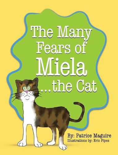 The Many Fears of Miela the Cat