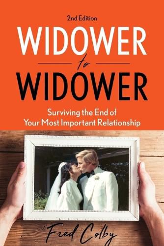 Cover image for Widower to Widower: Surviving the End of Your Most Important Relationship