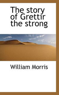 Cover image for The Story of Grettir the Strong