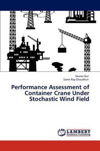 Cover image for Performance Assessment of Container Crane Under Stochastic Wind Field
