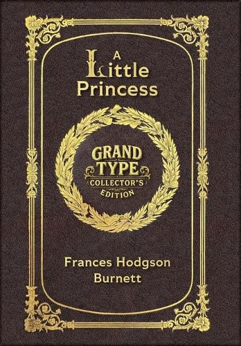 Cover image for Large Print - A Little Princess - Grand Type Collector's Edition - Matte Hardcover with Dust Jacket