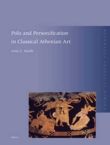 Cover image for Polis and Personification in Classical Athenian Art