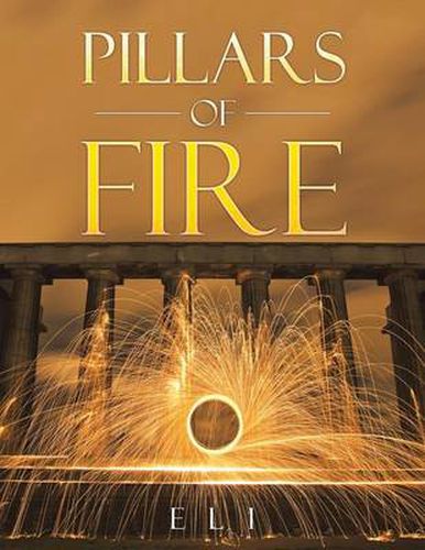 Cover image for Pillars of Fire: The First Book of Eli