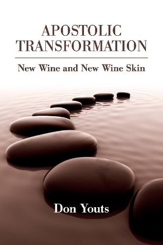 Cover image for Apostolic Transformation: New Wine and New Wine Skin