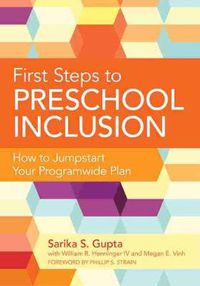 Cover image for First Steps to Preschool Inclusion: How to Jumpstart Your Programwide Plan