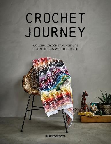 Cover image for Crochet Journey: A Global Crochet Adventure from the Guy with the Hook