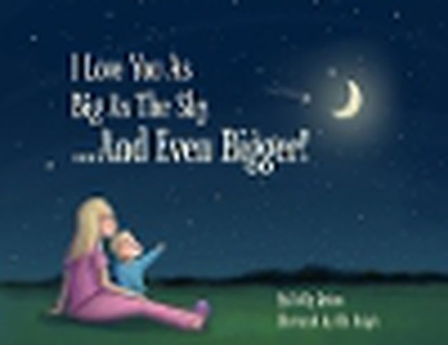 Cover image for I Love You as Big as the Sky...and Even Bigger