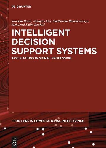 Cover image for Intelligent Decision Support Systems: Applications in Signal Processing