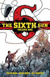 Cover image for The Sixth Gun Deluxe Edition Volume 1