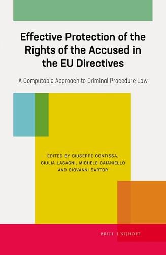 Cover image for Effective Protection of the Rights of the Accused in the EU Directives: A Computable Approach to Criminal Procedure Law