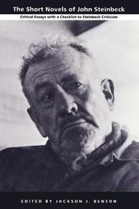 Cover image for The Short Novels of John Steinbeck: Critical Essays with a Checklist to Steinbeck Criticism