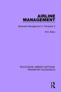 Cover image for Airline Management: Business Management in Transport 3