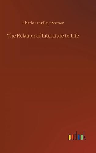 Cover image for The Relation of Literature to Life