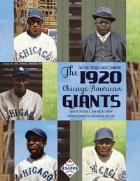 Cover image for The First Negro League Champion: The 1920 Chicago American Giants