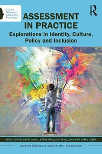 Cover image for Assessment in Practice: Explorations in Identity, Culture, Policy and Inclusion