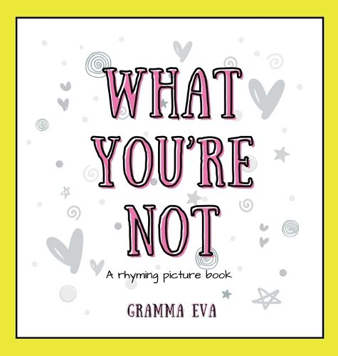 Cover image for What You're Not