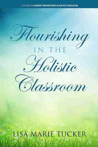 Flourishing in the Holistic Classroom