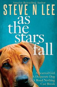 Cover image for As The Stars Fall: A Book for Dog Lovers