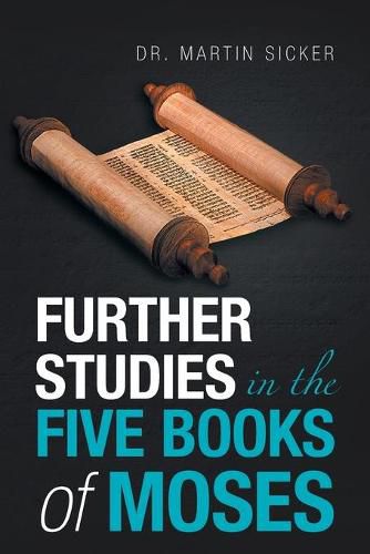 Cover image for Further Studies in the Five Books of Moses