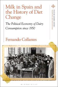 Cover image for Milk in Spain and the History of Diet Change